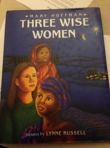 Three Wise Women...